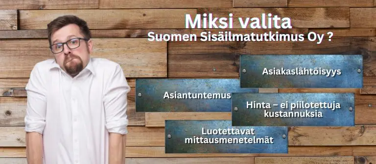 Miksi valita Suomen Sisäilmatutkimus Oy ?